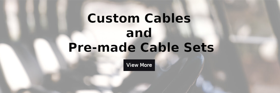 Custom Cables and Cable Sets